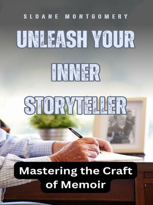 cover image of Unleash Your Inner Storyteller